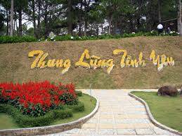 Thung Lũng Tình Yêu Đà Lạt Thung Lũng Tình Yêu Đà Lạt